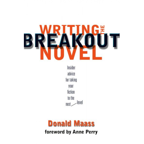 Donald Maass - Writing the Breakout Novel