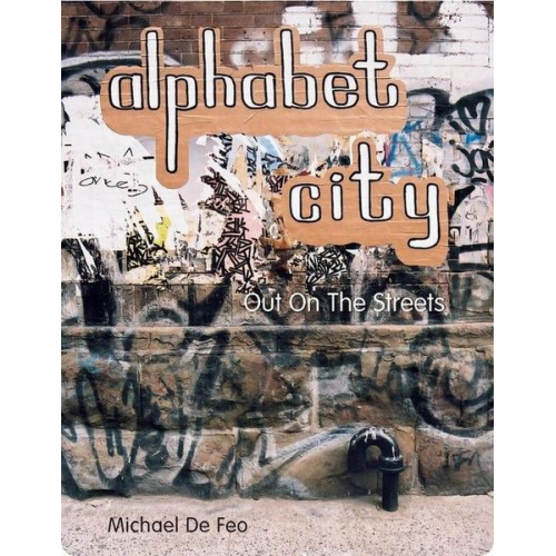 Michael De Feo Michael Feo - Alphabet City - Out on the Streets