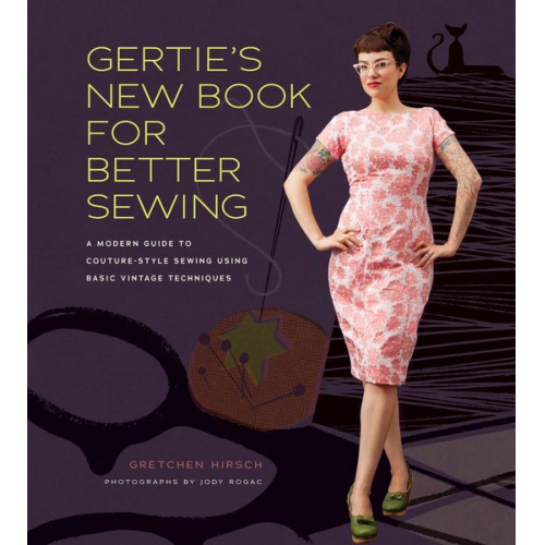 Gretchen Hirsch - Gertie's New Book for Better Sewing