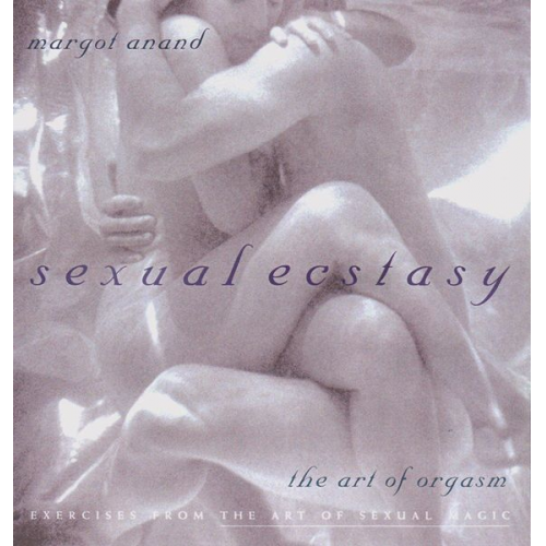 Margot Anand - Sexual Ecstasy