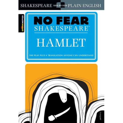 William Shakespeare - No Fear Shakespeare: Hamlet