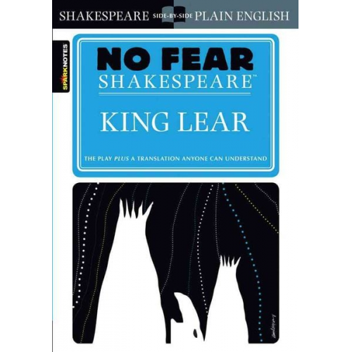 William Shakespeare - No Fear Shakespeare: King Lear