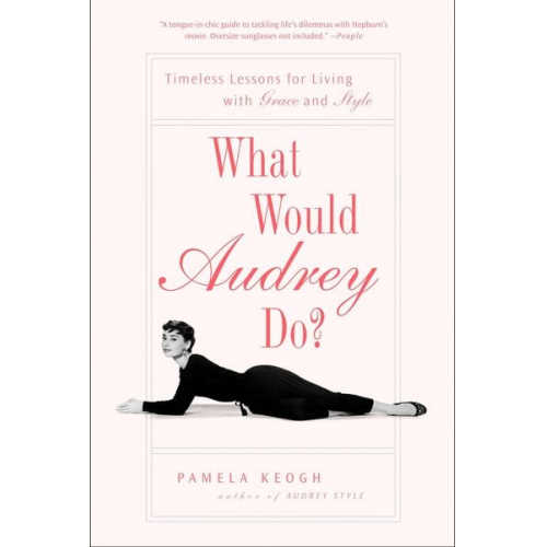 Pamela Keogh - What Would Audrey Do?