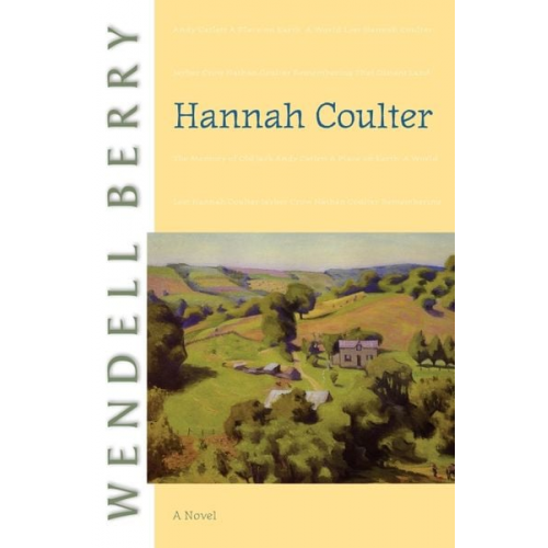 Wendell Berry - Hannah Coulter