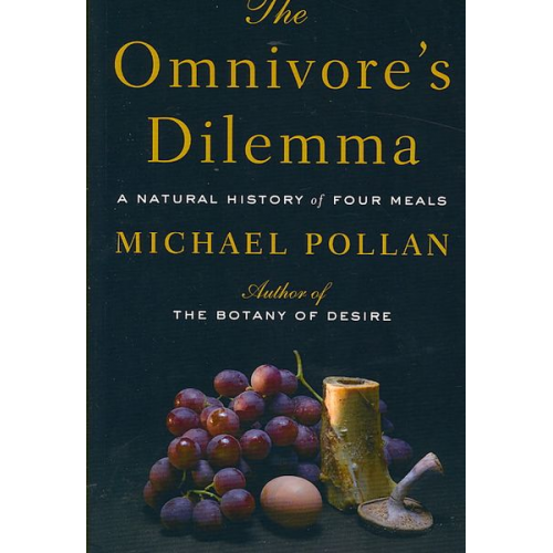 Michael Pollan - The Omnivores Dilemma