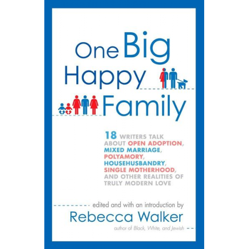 Rebecca Walker - One Big Happy Family