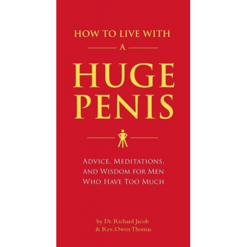 Richard Jacob Owen Thomas - How to Live with a Huge Penis
