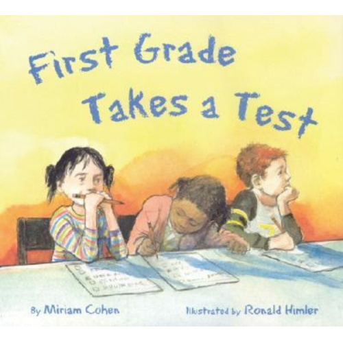 Miriam Cohen - El Examen de Primer Grado/First Grade Takes A Test