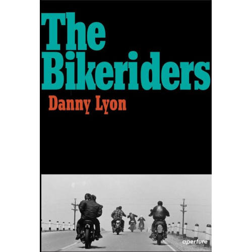 Lyon Danny - The Bikeriders