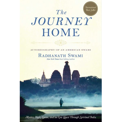 Radhanath Swami - The Journey Home