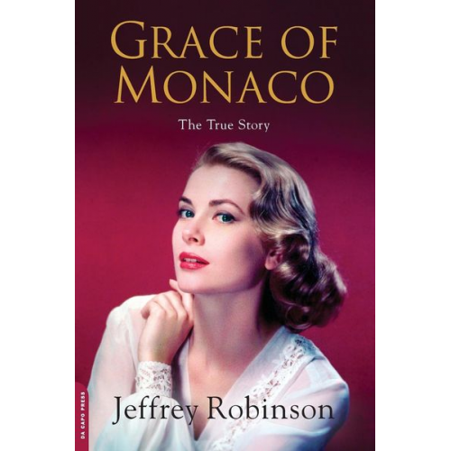 Jeffrey Robinson - Grace of Monaco