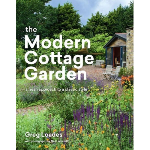 Greg Loades - The Modern Cottage Garden