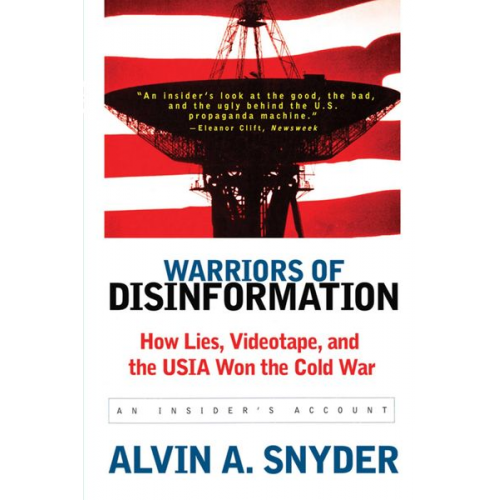 Alvin A. Snyder - Warriors of Disinformation