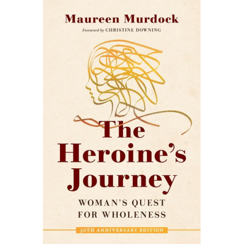 Maureen Murdock - The Heroine's Journey