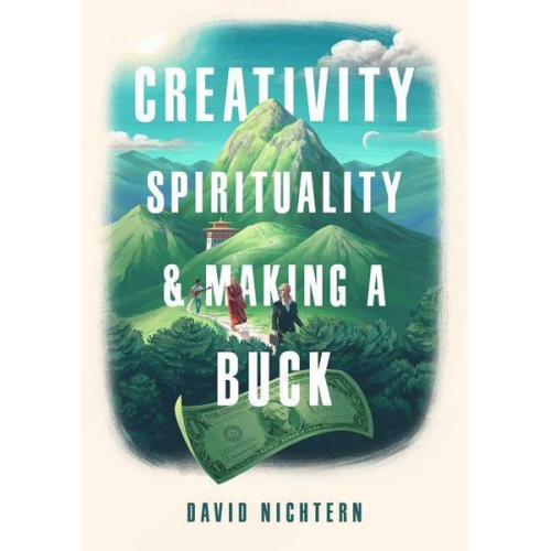 David Nichtern - Creativity, Spirituality, and Making a Buck