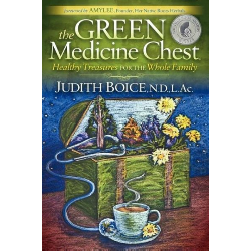 Judith Boice - The Green Medicine Chest