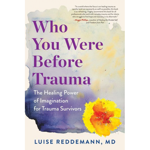 Luise Reddemann - Who You Were Before Trauma