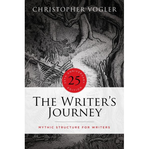 Christopher Vogler - The Writer's Journey - 25th Anniversary Edition