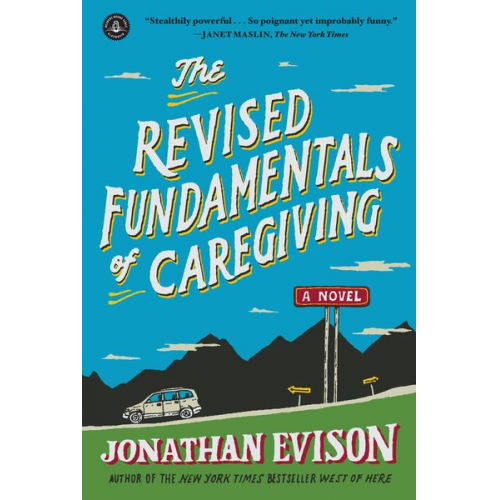 Jonathan Evison - The Revised Fundamentals of Caregiving