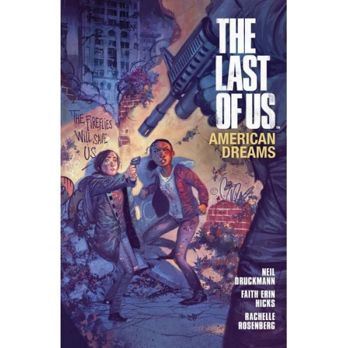 Faith Erin Hicks Neil Druckmann - The Last of Us: American Dreams