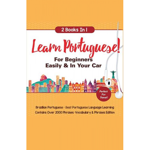 Immersion Languages - Learn Portuguese For Beginners Easily & In Your Car! Vocabulary Edition! & Phrases Edition 2 Books in 1!