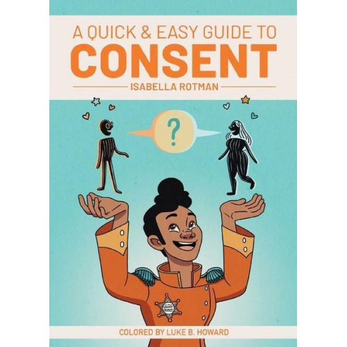 Isabella Rotman - A Quick & Easy Guide to Consent