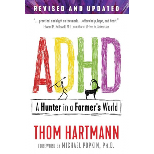 Thom Hartmann - ADHD: A Hunter in a Farmer's World