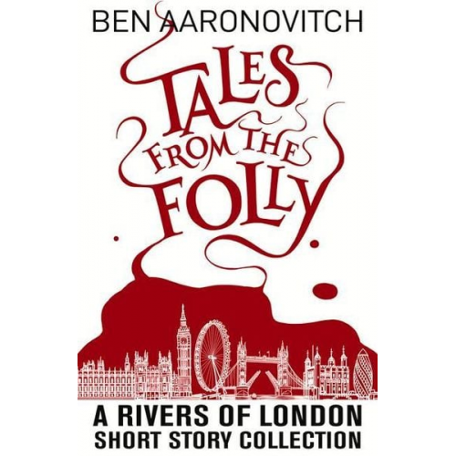 Ben Aaronovitch - Tales from the Folly