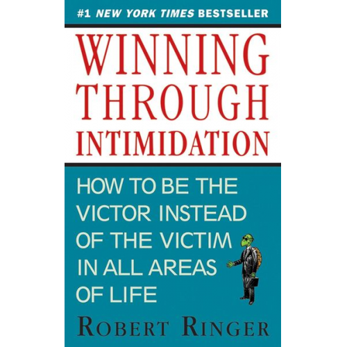 Robert Ringer - Winning Through Intimidation