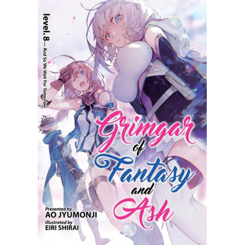 Ao Jyumonji - Grimgar of Fantasy and Ash (Light Novel) Vol. 8