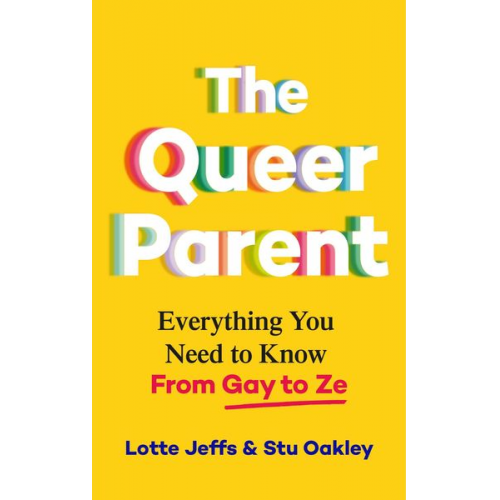 Lotte Jeffs Stu Oakley - The Queer Parent