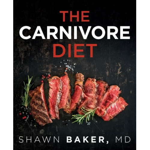 Shawn Baker - Carnivore Diet