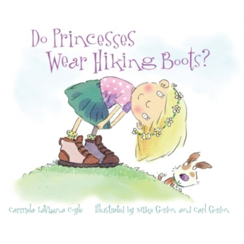 Carmela LaVigna Coyle - Do Princesses Wear Hiking Boots?