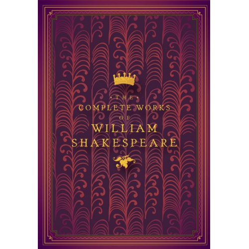 John Lotherington William Shakespeare - The Complete Works of William Shakespeare