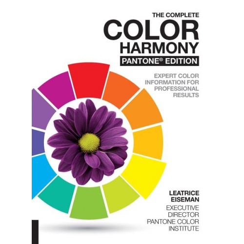 Leatrice Eiseman - The Complete Color Harmony, Pantone Edition