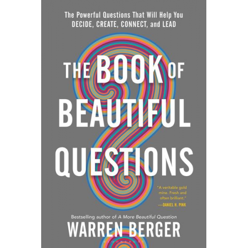 Warren Berger - The Book of Beautiful Questions