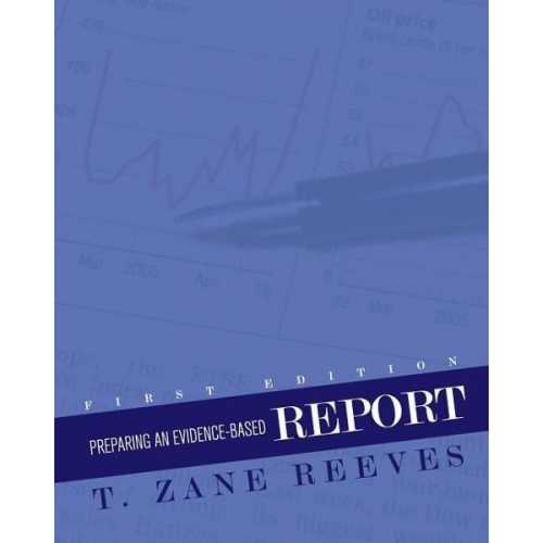 T. Zane Reeves - Preparing an Evidence-Based Report