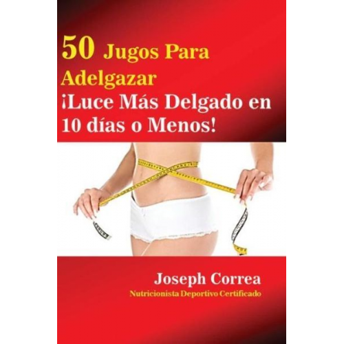 Joseph Correa - 50 Jugos Para Adelgazar