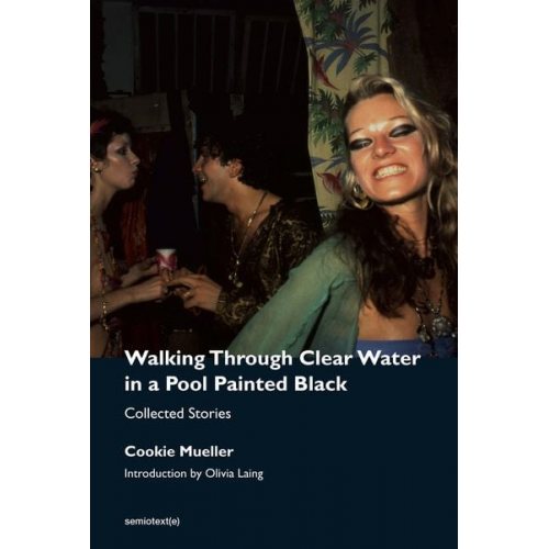 Cookie Mueller - Walking Through Clear Water in a Pool Painted Black, new edition