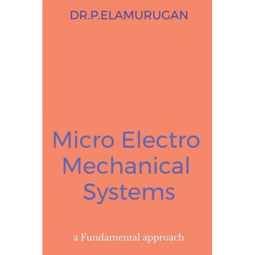 P. Elamurugan - Micro Electro Mechanical Systems