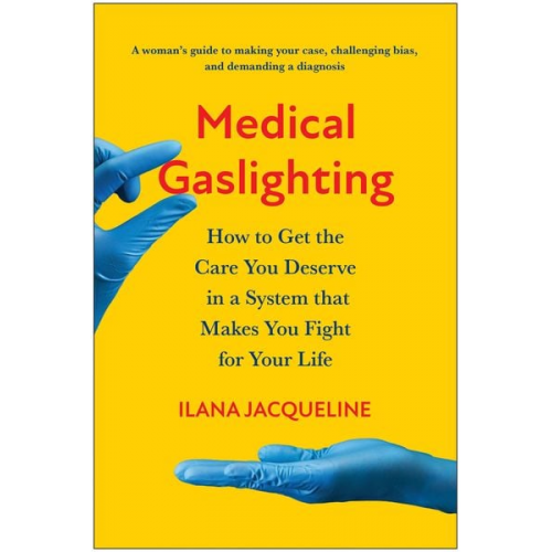 Ilana Jacqueline - Medical Gaslighting