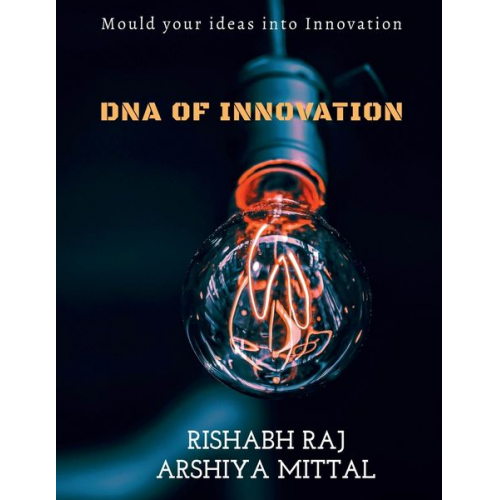 Rishabh Raj - Dna Of Innovation
