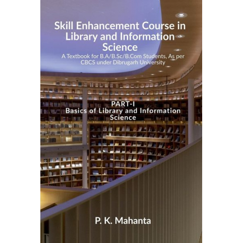 P. K. - Skill Enhancement Course in Library and Information Science