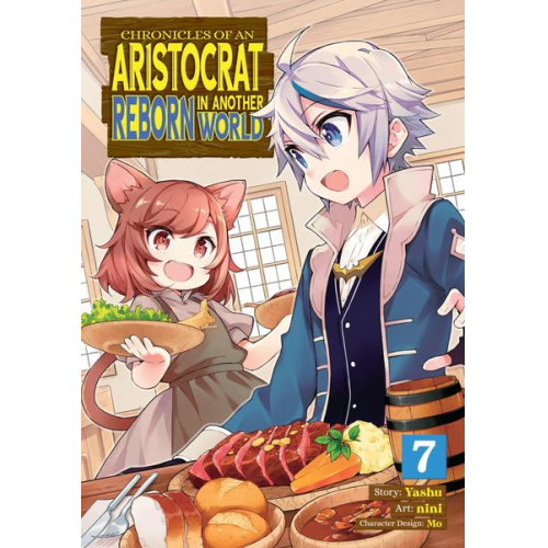 Yashu - Chronicles of an Aristocrat Reborn in Another World (Manga) Vol. 7