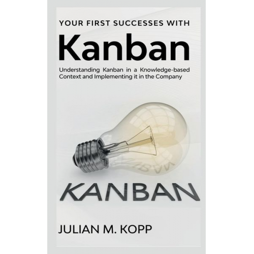 Julian M. - Your First Successes with Kanban