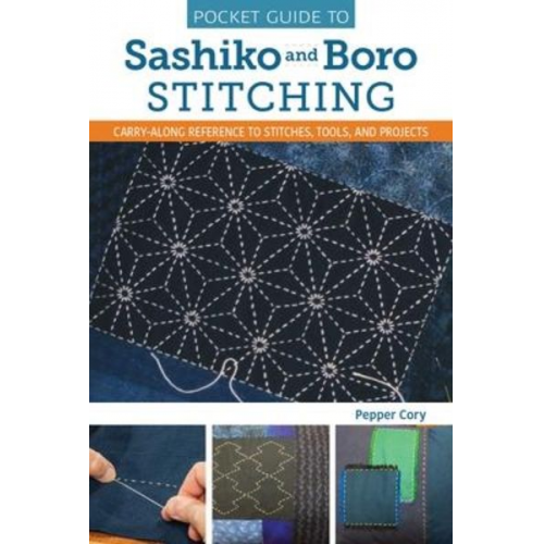 Pepper Cory - Pocket Guide to Sashiko and Boro Stitching