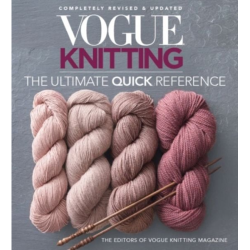 Vogue Knitting Magazine - Vogue(r) Knitting the Ultimate Quick Reference