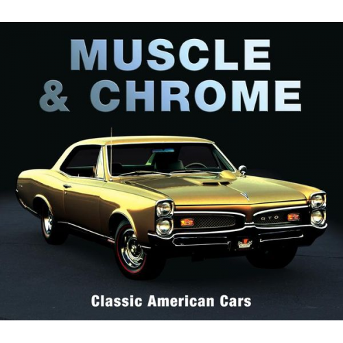 Publications International Ltd Auto Editors of Consumer Guide - Muscle & Chrome