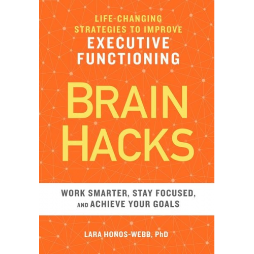 Lara Honos-Webb - Brain Hacks