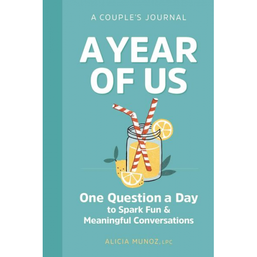 Alicia Muñoz - A Year of Us: A Couple's Journal